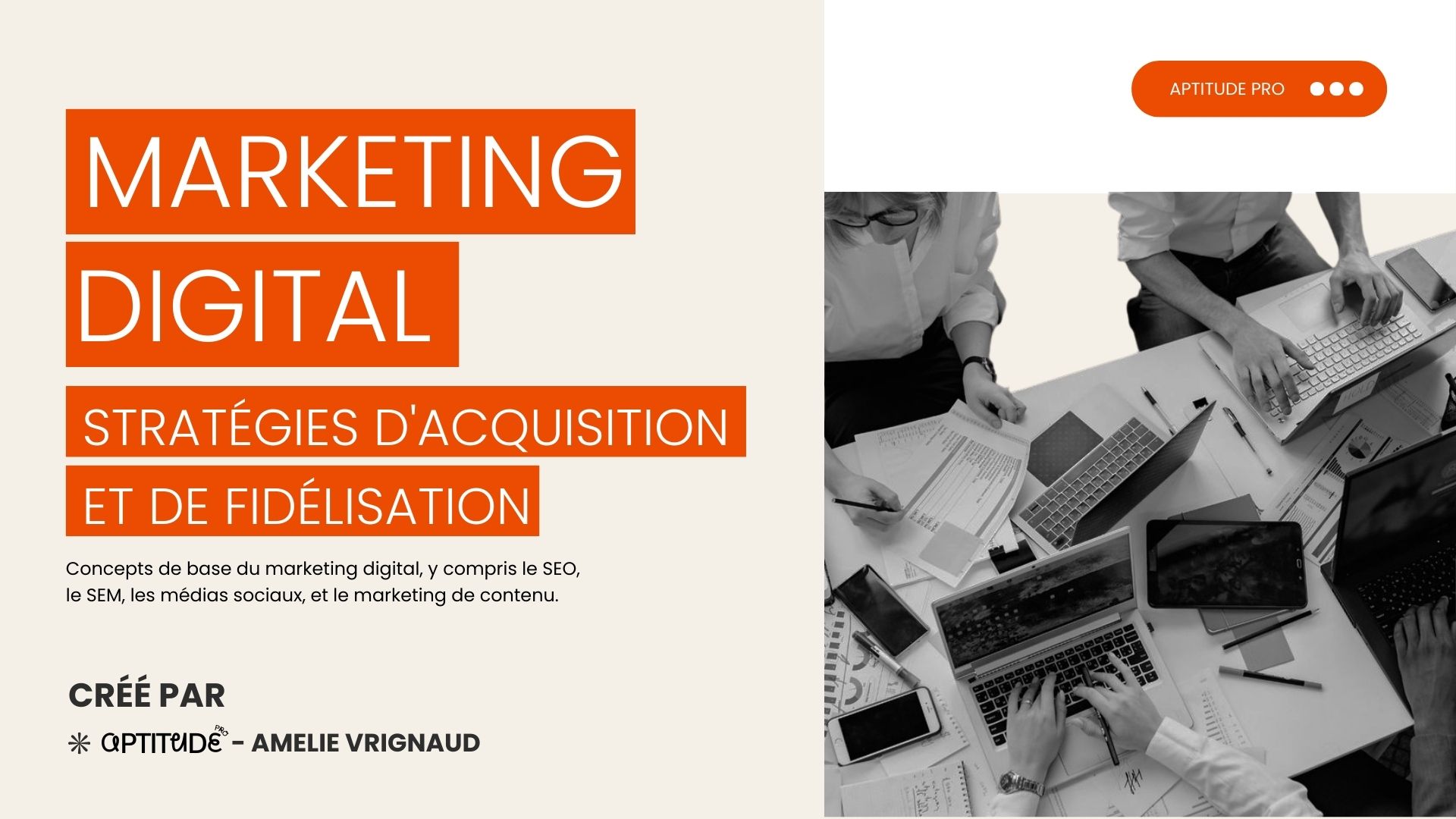 Marketing Digital : Stratégies d&rsquo;Acquisition et de Fidélisation